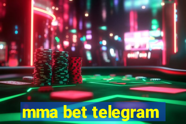 mma bet telegram